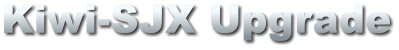 Kiwi-SJX Upgrade